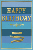 This tasteful birthday card is presented in a sophisticated palette of layered blues, arranged in wide, horizontal stripes that drift seamlessly from rich navy at the top through mid-toned denim and soft teal to a pale, airy blue near the bottom edge. The gentle gradation calls to mind the changing light over Mortlake as clouds move slowly across the sky above the river. Centered on this tranquil background, the phrase HAPPY BIRTHDAY is embossed in large, capital letters of warm, metallic gold. The typeface is simple and elegant, and the raised gold catches each shift of light, giving the card a subtle, inviting sparkle rather than a brash shine. Just beneath the greeting, a delicate gold flourish stretches across the card, curling at each end in a refined, almost calligraphic motion. Under that flourish sit three narrow golden banners, carefully aligned one under another. Each banner carries a short sentiment so that, read together, they gently encourage: Relax, have a great day and enjoy! The messages are embossed, so the lettering can be felt under the fingertips, adding a tactile dimension to the design. A thin gold border frames the entire card, echoing the metallic details in the center and giving the layout a polished, finished look, like the final wrap of tissue around a hand-tied bunch of birthday blooms. The overall mood is calm, thoughtful and quietly celebratory, perfect for pairing with a fresh floral arrangement delivered to a home or office in Mortlake, where understated style and genuine sentiment are often appreciated more than bright, showy colours.